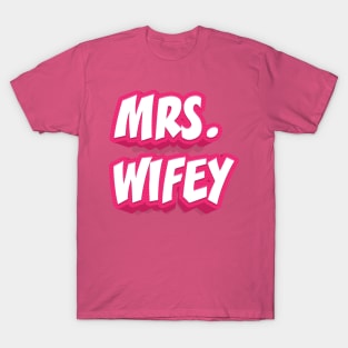 MRS. WIFEY T-Shirt